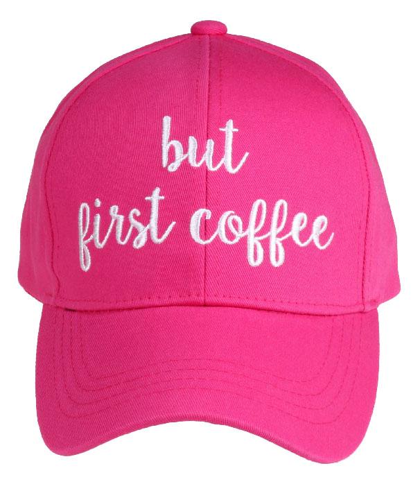 CC Ball Cap - But First Coffee Embroidered